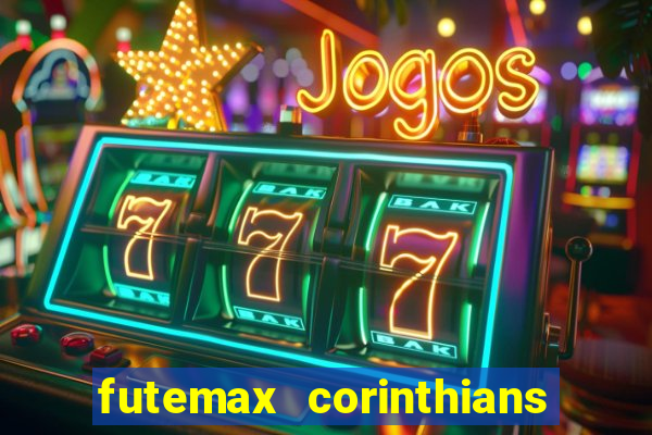 futemax corinthians e flamengo hoje